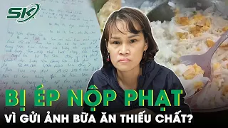 Xác Minh Vụ Bị Ép Nộp 50 Triệu Vì “Gửi Ảnh Bữa Ăn Thiếu Chất Của Trẻ Tự Kỷ Cho Phụ Huynh” | SKĐS