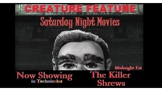 Creature Feature Saturday Night Horror Movie, The Killer Shrews 04/18