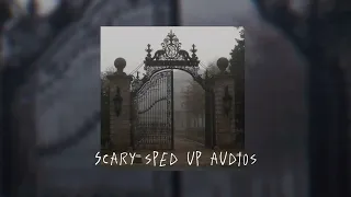 Scary sped up audios that... Wait what's that behind you?..  | TW FLASHING LIGHTS