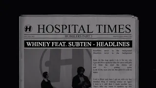 Whiney - Headlines (feat. Subten) Official Video