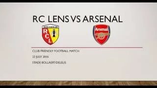 RC Lens VS Arsenal Club Friendly Match