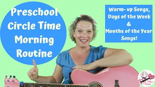 Preschool Circle Time Morning Routine | Warm-up songs, Days of Week and Months of Year Songs