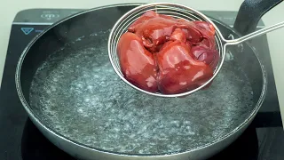 Put the chicken liver in boiling water! You have never eaten anything tastier!