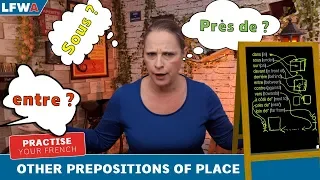 Practise your French Prepositions Part 2 - "Dans, sous, sur, devant..."