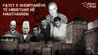 Shkurt e shqip: Fatet e shqiptarëve të mbijetuar në Mauthausen