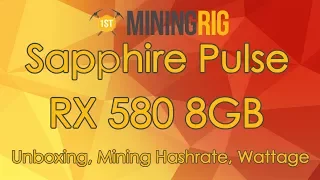 AMD Sapphire Pulse RX 580 8GB Unboxing & Mining Performance