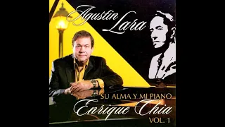 Agustin Lara Su Alma y Mi Piano, Vol  1Disco completo Full Album