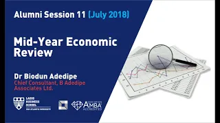 LBS Alumni Session 11 (July 2018) - Mid Year Economic Review
