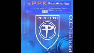 PPK - Resurrection (Perfecto edit)