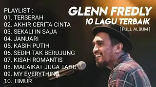 DAFTAR 10 LAGU TERBAIK GLENN FREDLY (Full album)