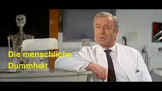 Heinz Rühmann und die Mikrobe der menschlichen Dummheit