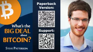 [Audiobook] What's the Big Deal about Bitcoin? | Steve Patterson