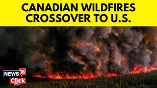 Canada Wildfires | Tens Of Millions Under Air Quality Warnings As Fires Burn In Canada | News18