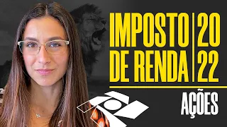 APRENDA a declarar suas ações no Imposto de Renda 2022! PASSO A PASSO completo