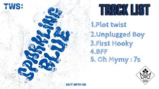 [FULL ALBUM]TWS (투어스) - 1ST MINI ALBUM "SPARKLING BLUE" @TWS_PLEDIS