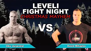 LEVELI FIGHT NIGHT: Christmas Mayhem - Uku Jurjendal vs David Mihajlov