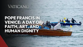 Pope Francis in Venice: A Day of Faith, Art, and Human Dignity