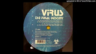 Virus  – The Final Destiny (Plate Space Mix)-1998