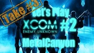 Let's Play XCOM: Enemy Unknown (part 2 - Take #3)
