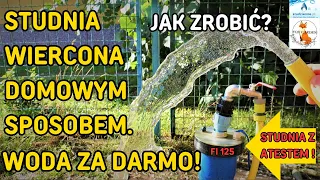 JAK ZROBIĆ STUDNIĘ WIERCONĄ 125 Z ATESTEM DOMOWYM SPOSOBEM - WODA ZA DARMO