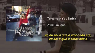 Avril Lavigne  - Tomorrow You Didn't | Áudio | Legendado | Tradução