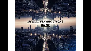 My MInd Playing Tricks On Me Remix