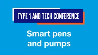 Smart pens and insulin pumps | Dr Tomás Griffin | Type 1 & Tech Conference 2022 | Diabetes UK