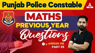 Punjab Police Constable Exam Preparation 2024 | Maths Previous Question Papers By Ankush Sir
