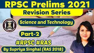 RPSC Prelims 2021 - Revision Series, Science and Technology | Rajasthan Civil Service RAS, Part 2