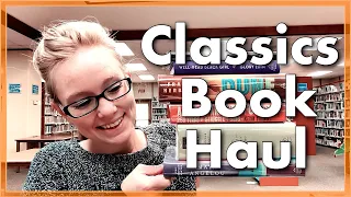 Classics Book Haul | New Editions of Classic Books in the Library System