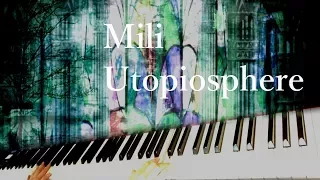 Mili - Utopiosphere / piano cover by narumi ピアノカバー