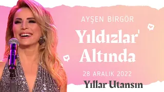 Ayşen Birgör | Yıllar Utansın | Yıldızlar Altında 28 Aralık 2022 #YıldızlarAltında