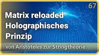 Holographisches Prinzip • Bekenstein Limit • Aristoteles zur Stringtheorie (67) | Josef M. Gaßner