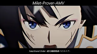 【Fate-Grand Order】AMV / Milet - Prover /4K 60fps  (中日字幕)