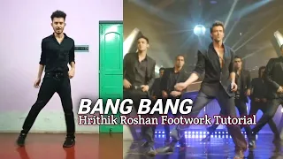 Bang Bang Hrithik Roshan Footwork Tutorial | Bang Bang