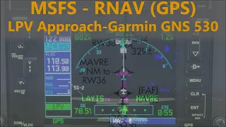 MSFS - LPV RNAV (GPS) Approach Tutorial - GNS 530/430