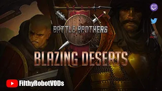 Ep 45 Talking about Builds | Battle Brothers: Blazing deserts