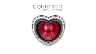 Liquid Soul - Love In Stereo [Full Album]