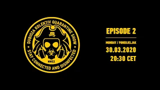 Dubioza Kolektiv Quarantine Show - Episode 2