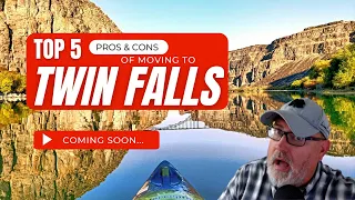 Top 5 Pros & Cons of Moving to Twin Falls, Idaho - Part One