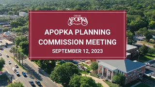 Apopka Planning Commission Meeting September 12, 2023