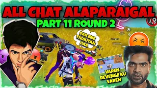 ALL CHAT ALAPARAIGAL | PART - 11 | ROUND - 2 #bgmi  #bgmilive  #madanop  #madan  #bts