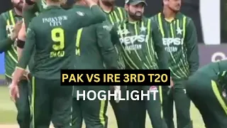 Pakistan Vs Ireland 3rd T20 Match Highlights 2024  || Pak vs Ire 3rd T20 Highlights 2024