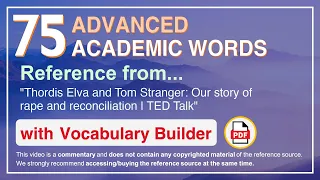 75 Advanced Academic Words Words Ref from "Our story of rape and reconciliation | TED Talk"