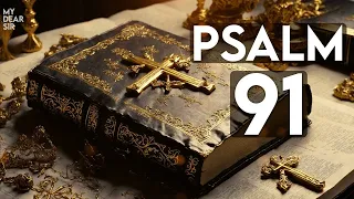 PSALM 91: MOST POWERFUL PRAYER IN THE BIBLE