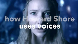 The Lord of the Rings - How Howard Shore Uses Voices
