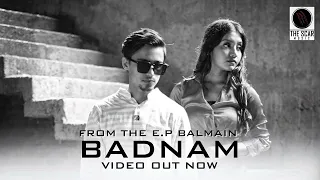 Badnam | Official Video | Akky | Khushpreet Kaur | Nitish Sarmal | From E.P Balmain | Latest Song
