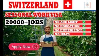 Switzerland Seasonal Work Visa 2023||Seasonal Jobs in Switzerland|| Abroad Vacancies