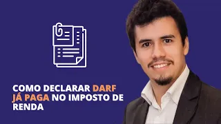 COMO DECLARAR DARF JÁ PAGA NO IMPOSTO DE RENDA | IR Bot