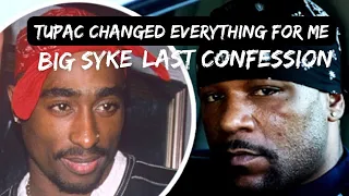 Big Syke Last Interview- How Tupac Changed His Life